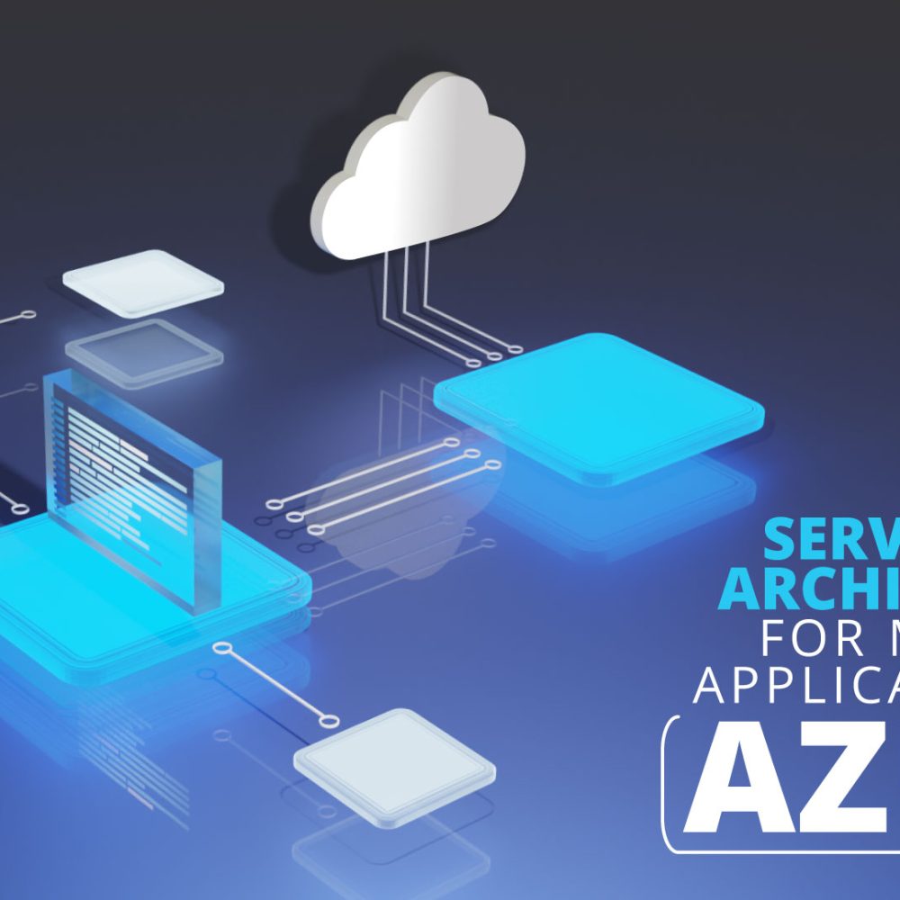 Embracing Serverless Architecture for Modern Applications on Azure
